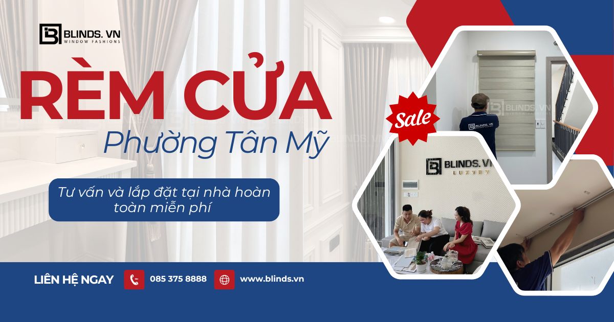 Rèm cửa phường Tân Mỹ - Blinds Việt Nam